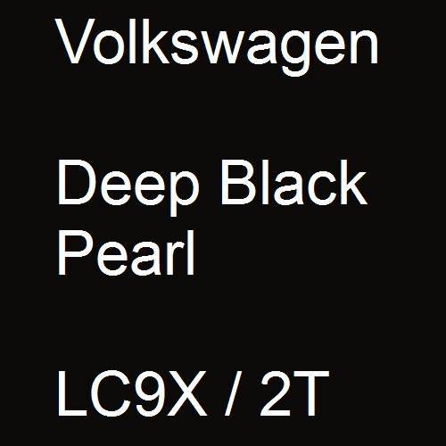 Volkswagen, Deep Black Pearl, LC9X / 2T.